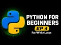 Python for Beginners EP 4 Loops