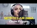 Lagu Request Subscribe - Setetes Air Hina • Rhoma Irama (Reggae Cover) • By Siska Vibes • Cover Reggae 