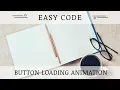 Easy Code Button loading animation Html Css Font Awesome Jquery