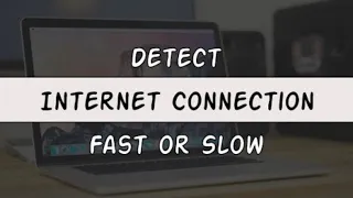 Detect whether Internet speed is Fast or Slow using JavaScript