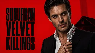 Suburban Velvet Killings | Horror Thriller Movie