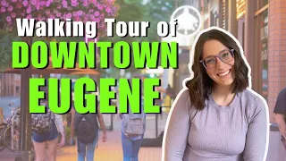 Is DOWNTOWN EUGENE really THAT bad Walking Tour
