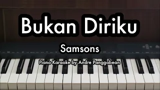 bukan diriku samsons piano karaoke by andre panggabean