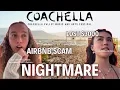 Coachella NIGHTMARE Ticket Scams Airbnb Scams Insane Prices
