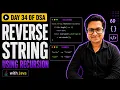 Reverse a String Using Recursion Day 34 of 100 Days of DSA with Java