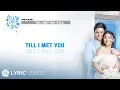 Download Lagu Till I Met You - Kylas