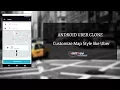 Android Uber Clone - Part 18 Customize Map Style Like Uber