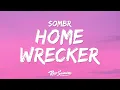 sombr - Homewrecker I don t wanna be a homewrecker