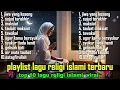 Download Lagu KUMPULAN LAGU RELIGI ISLAMI TERBARU 2025 - YANG ENAK DI DENGAR SAAT SANTAI DAN SAAT TIDUR!!!