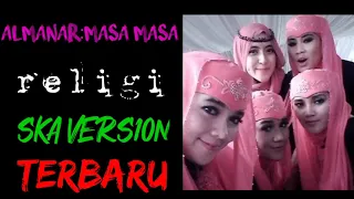 almanar masa masa religi rege ska version