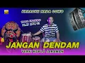 Download Lagu JANGAN DENDAM | KARAOKE DANGDUT NADA COWO | COVER TERGAYENG AUDIO CLEAN BERASA NYANYI D IRINGI ORKES