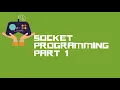 Socket Programming - Intro
