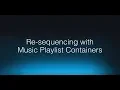 Resequencing with Music Playlist Containers with Wwise 2017 2