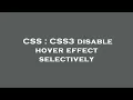 CSS CSS3 disable hover effect selectively