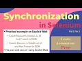 Different Waits in Selenium Synchronization in Selenium How to use Explicit Wait Dynamic Wait