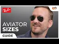 Ray-Ban Aviator Sizes The Ultimate Guide