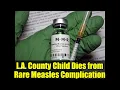 Download Lagu L.A. County Child Dies from Rare Measles Complication | Importance of Vaccination