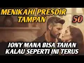Lagu Bab 50. jony mana bisa tahan kalau seperti ini terus !!
