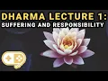 Download Lagu Dharma Lecture 1: How Responsibility and Purpose Help With Suffering
