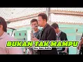 Download Lagu Bukan tak mampu // Voc. Aan anita  // live cibuluh ujung jaya