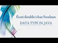float double char and boolean data type