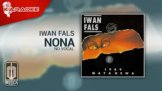 Download Iwan Fals - Nona (Official Karaoke Video) | No Vocal MP3