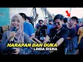 Download Lagu HARAPAN LINDA SIH AKANG KENDANG, TAPI DUKANYA JANGAN..!! HARAPAN DAN DUKA LINDA RISMA IRAMA DOPANG