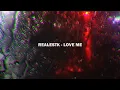 RealestK - Love Me (Lyrics)