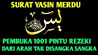 bacaan merdu surah yasin dzikir pembuka pintu rezeki paling mustajab