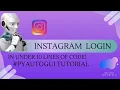 Automate Instagram Login Using Python Pyautogui Library Explanation Infine Tutorials