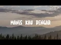 Download Lagu Manis Kau Dengar - Nikita (Lirik) Lagu Rohani