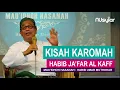 Download Lagu Kisah Karomah Habib Ja'far Al Kaff - Habib Umar Muthohar