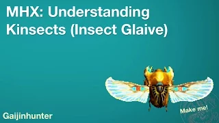 Monster Hunter Generations MHX Ultimate Kinsect Guide