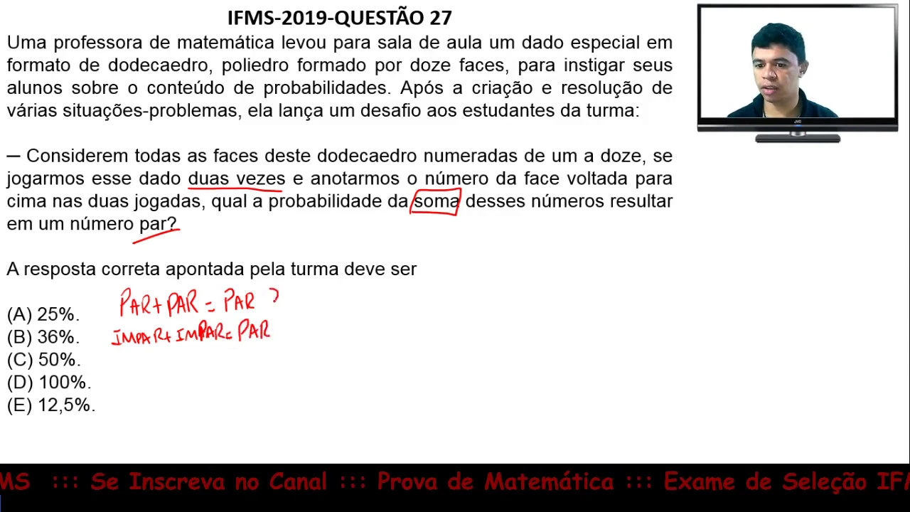 Probabilidade #IFMS 2019 Q27 Prova de Matemática Exame de Seleção