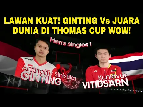 Download MP3 😱Lawan Kuat, Anthony Ginting vs Kunlavut Vitidsarn di Thomas Cup | Indonesia vs Thailand
