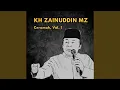 Download Lagu Ahli Ibadah Yang Tersesat Dan Masuk Neraka - Ceramah KH Zainuddin MZ