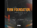 Firm Foundation medley