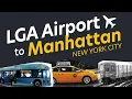 LGA Airport to New York ALL OPTIONS