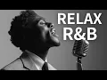Download Lagu 【R\u0026B Soul】Relax \u0026 Unwind Playlist – Soulful R\u0026B with Deep Grooves