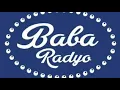 BABA RADYO 105 6 SIZLERLE BIRLIKTE
