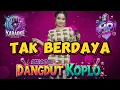 Download Lagu TAK BERDAYA KARAOKE DANGDUT KOPLO NADA WANITA | TASYA ROSMALA OM ADELLA