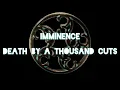 Imminence - Death By A Thousand Cuts