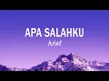 Lagu Arief - APA SALAHKU (Lirik Lagu)