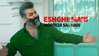 Morteza Sarmadi Eshghe Mani MusicVideo موزیک ویدئوی مرتضی سرمدی عشق منی 