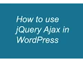 How To Use jQuery Ajax In WordPress