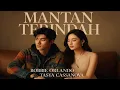 Download Lagu Robbie Orlando ft. Tasya Cassanova - Mantan Terindah