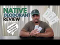 Native Deodorant Review Does it Work for Men Aluminum-Free Deodorant Not Sponsored