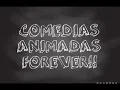 Trailer de Febrero a Junio (Comedias Animadas Forever!!)
