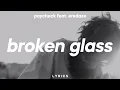 Lagu PAYCHECK - Broken Glass (Lyrics) feat. Eredaze