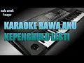 Download Lagu KARAOKE BAWA AKU KE PENGHULU (lesty) nada cowok f mayor